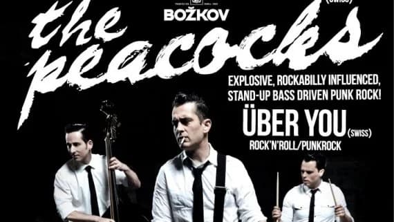 The Peacocks + Über You - Mighty Božkov Tour